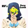 RiF's - Paras Cantik - Single